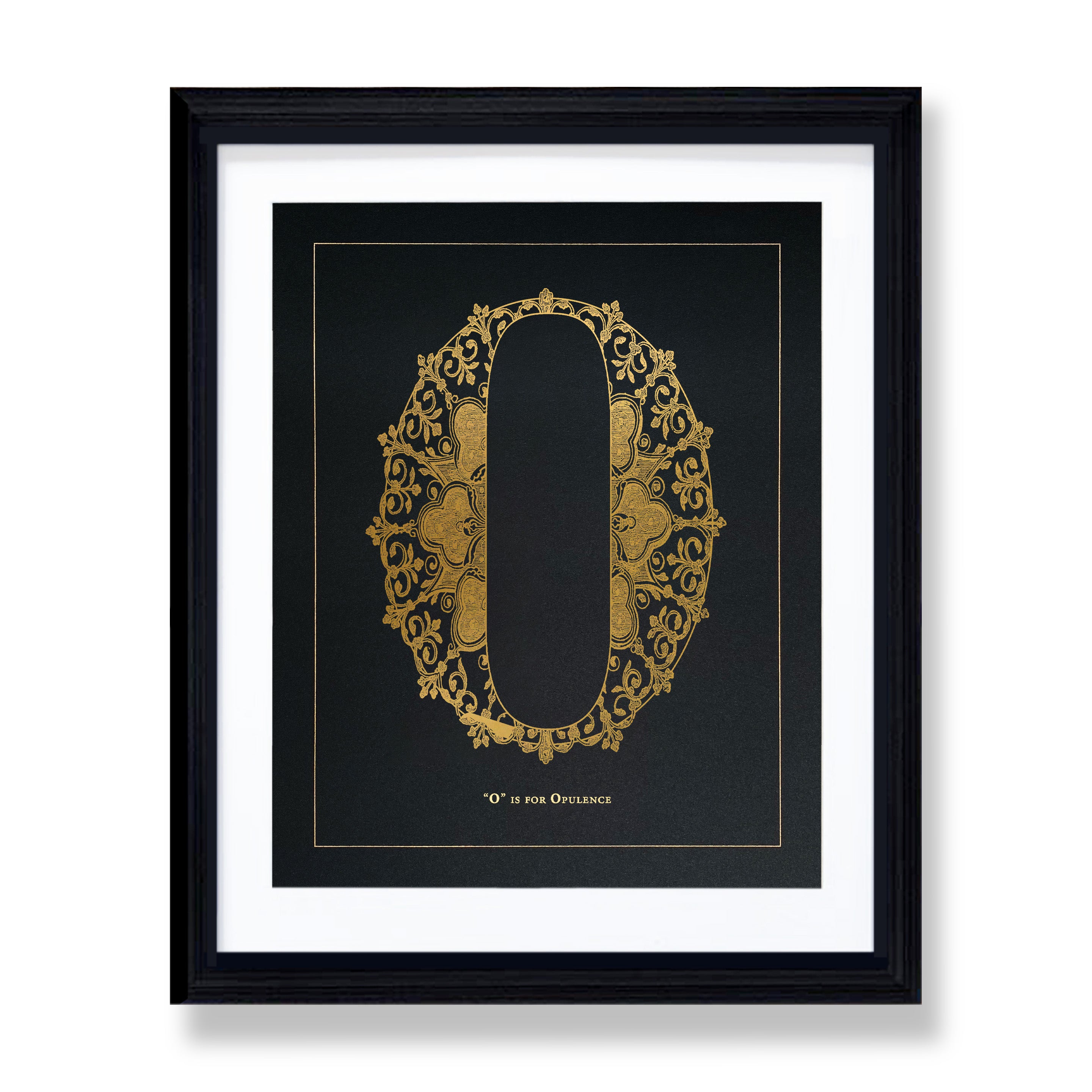"O" is for Opulence